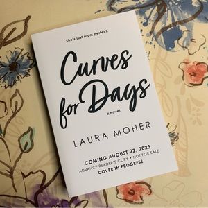 💜 Curves for Days by Laura Moher ARC